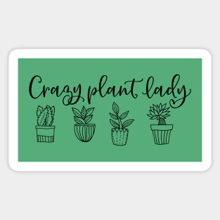 Crazy plant lady Sticker